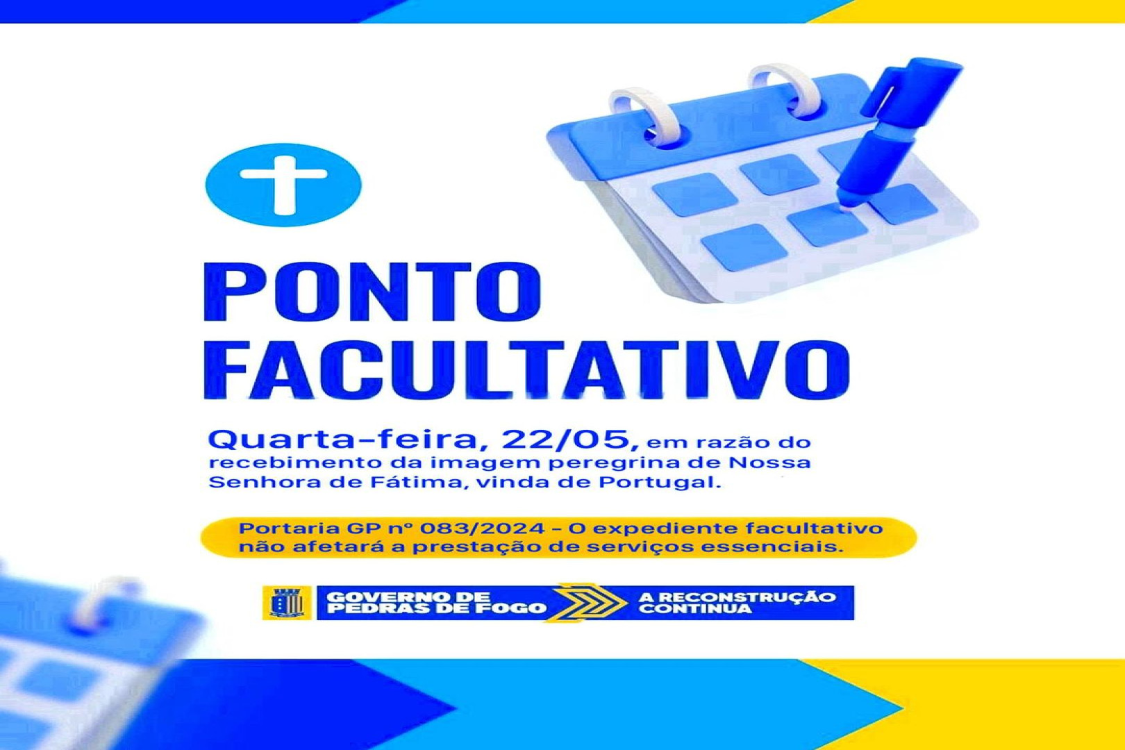 GOVERNO MUNICIPAL DECRETA PONTO FACULTATIVO NESTA QUARTA, DIA 22